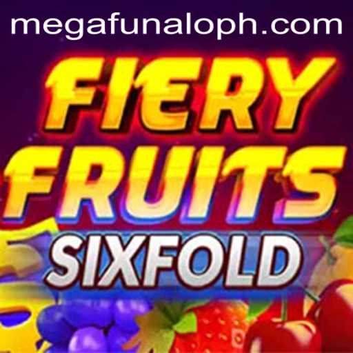 Unveiling 'FieryFruitsSixFold': An Epic Gaming Adventure with megaFUNalo
